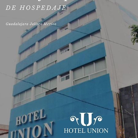 Hotel Union Guadalajara Exterior photo